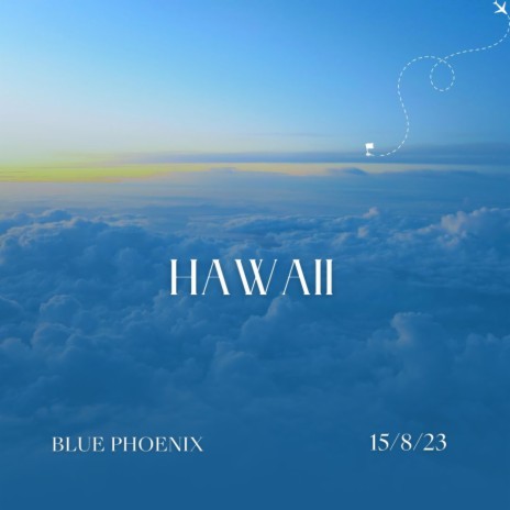 HAWAII | Boomplay Music
