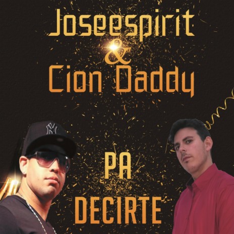 Pa decirte (feat. Cion Daddy) | Boomplay Music