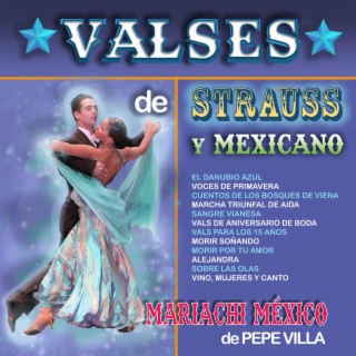 Valses de Strauss y Mexicanos