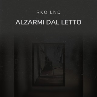 Alzarmi Dal Letto