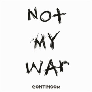 Not My War (Remastered)