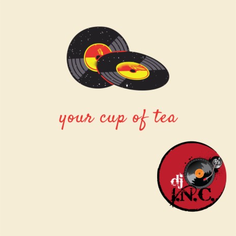 your cup of tea | Boomplay Music