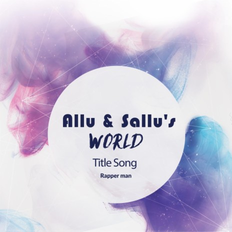 Allu & Sallu's World Title Song | Boomplay Music