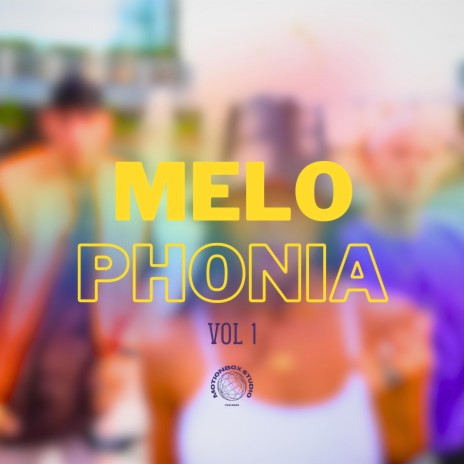 Melophonia Vol. 1 | Boomplay Music