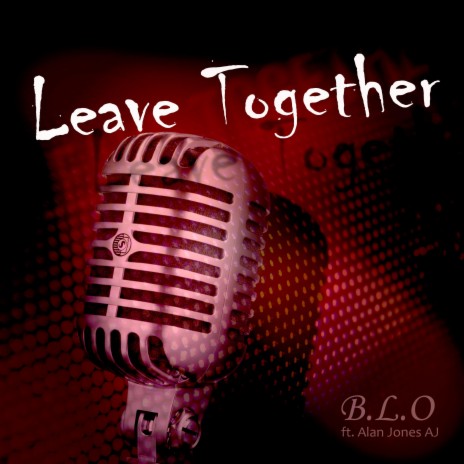 Leave together | Boomplay Music