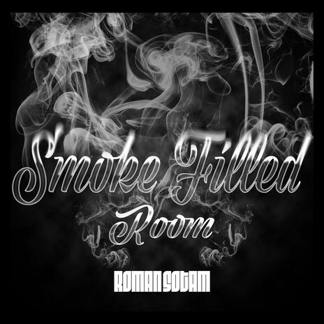 Smoke Filled Room | Boomplay Music