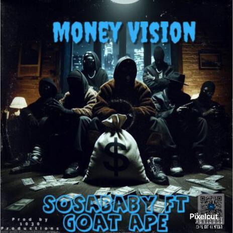 Money Vision ft. Goat Ape | Boomplay Music