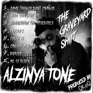 The Graveyard Shift (Alzinya Tone)