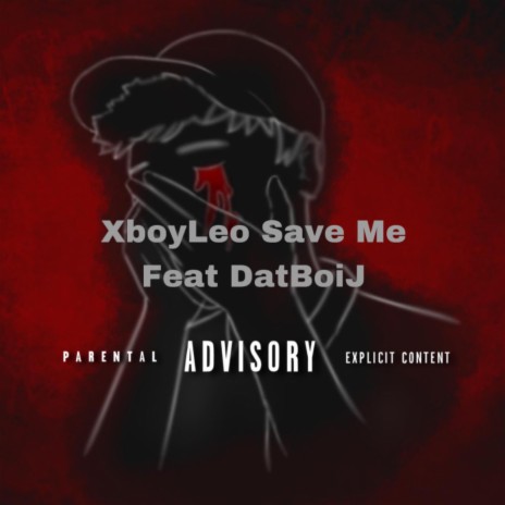 Save Me ft. DatBoiJ