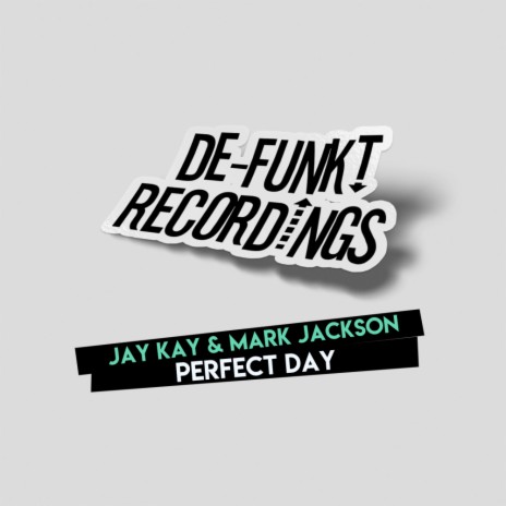 Perfect Day (Original Mix) ft. Mark Jackson