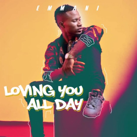 Loving You All Day | Boomplay Music