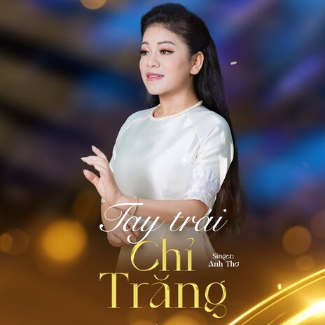 Tay Trái Chỉ Trăng | Boomplay Music