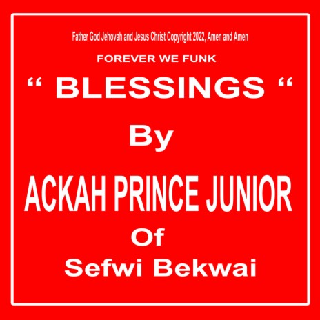 BLESSINGS ft. Ackah Prince Junior | Boomplay Music