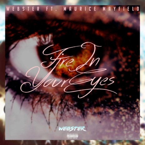 Fire In Your Eyes ft. Maurice Mayfield | Boomplay Music