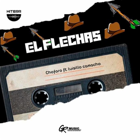 El Flechas ft. Choforo | Boomplay Music