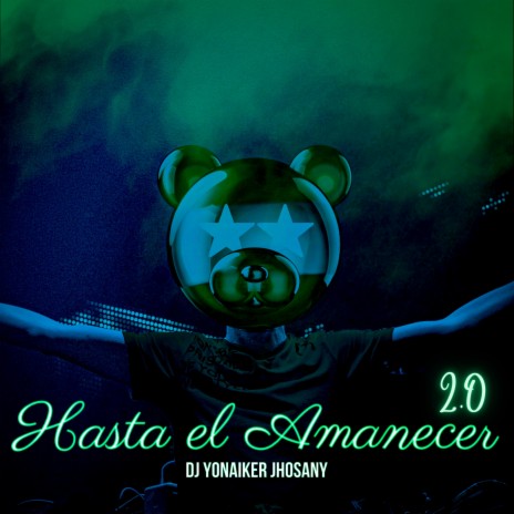 Hasta El Amanecer 2.0 | Boomplay Music