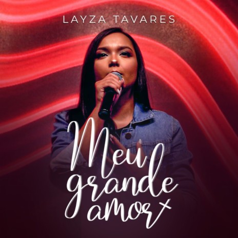 Meu Grande Amor | Boomplay Music