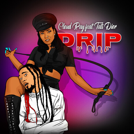 Drip ft. Tati Dior | Boomplay Music