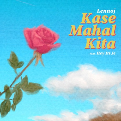 Kase Mahal Kita ft. Hey Its Je | Boomplay Music