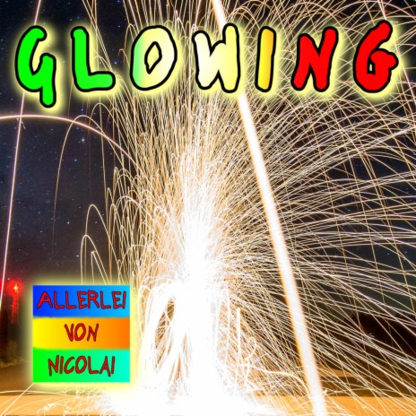 Glowing | Boomplay Music