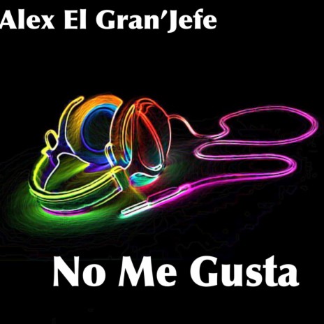 No Me Gusta | Boomplay Music