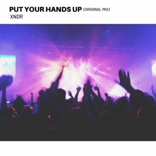 Put Your Hands Up