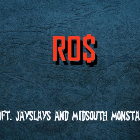 RO MONEY. ft. Jay slays & Midsouth Monsta
