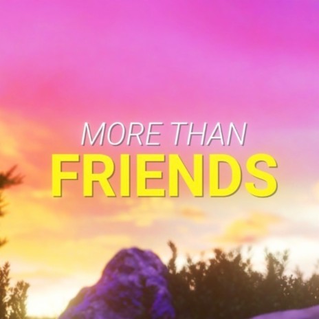 More Than Friends | Boomplay Music