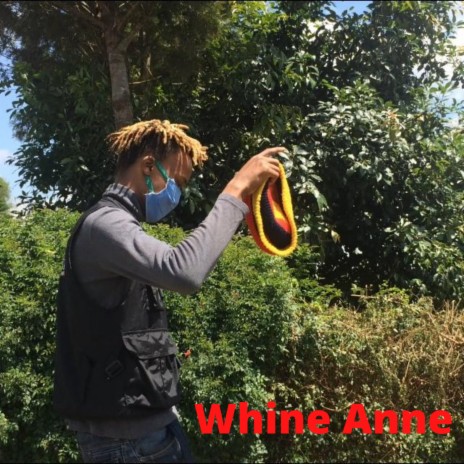 Whine Anne | Boomplay Music