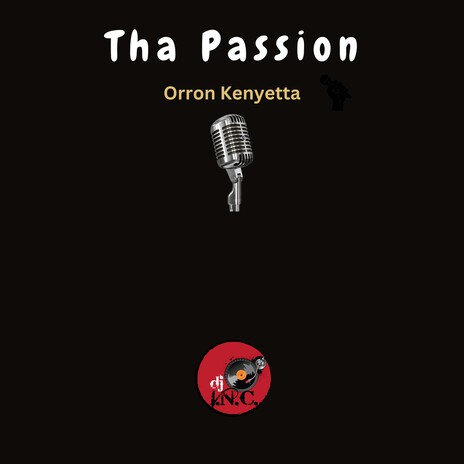 Tha Passion ft. Orron Kenyetta | Boomplay Music