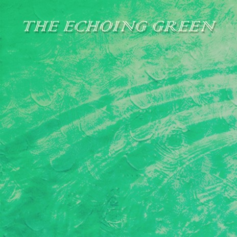 The Echoing Green | Boomplay Music