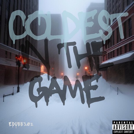 Coldest In The Game | Boomplay Music