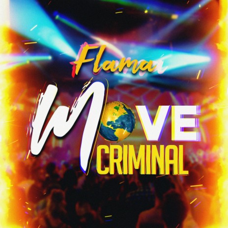 Move Criminal | Boomplay Music