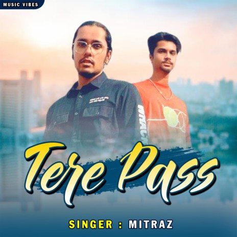 Tere Paass | Boomplay Music