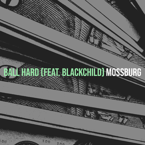 Ball Hard ft. BlackChild | Boomplay Music