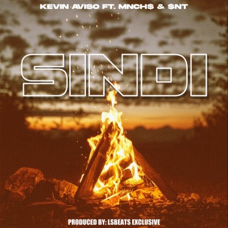 Sindi ft. $NT & MNCH$ | Boomplay Music