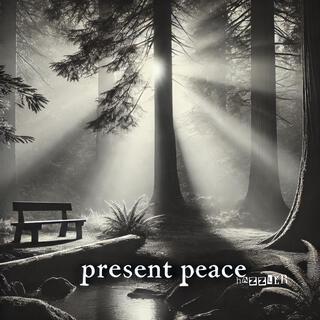 Present Peace