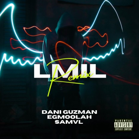 LMIL (Remix Version) ft. samvl & Dani Guzman | Boomplay Music