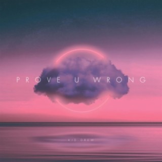 Prove U Wrong