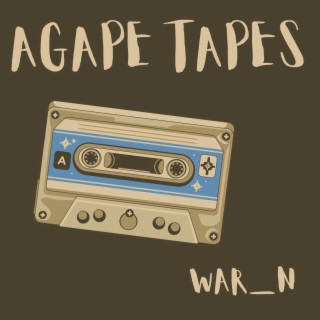 Agape Tapes