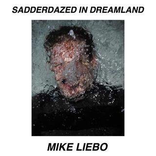 Sadderdazed In Dreamland