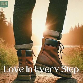 Love in Every Step