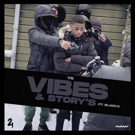 vibes & story's ft. blacka | Boomplay Music