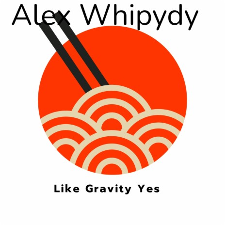 Like Gravity Yes | Boomplay Music