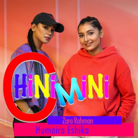 ChiniMini (Shovon Roy) ft. Humaira Eshika & Zara Rahman | Boomplay Music