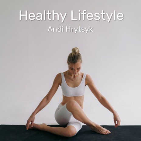 Healthy Lifestyle | Boomplay Music