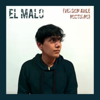 El Malo (Versión Avile Nocturno)