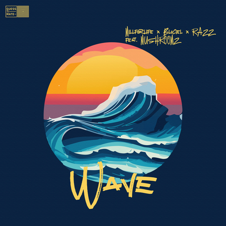 Wave ft. bluciel, RAZZ & MUSHROOMZ | Boomplay Music