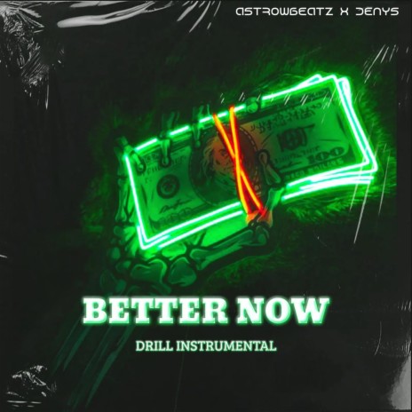 Better Now (Drill) | Boomplay Music