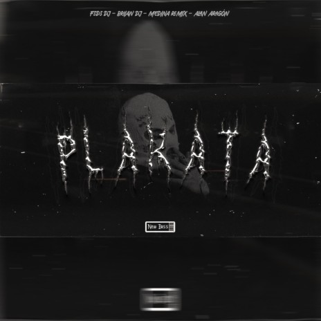 Plakata (New Bass) ft. Briian Dj, Medina Remix & Alan Aragón